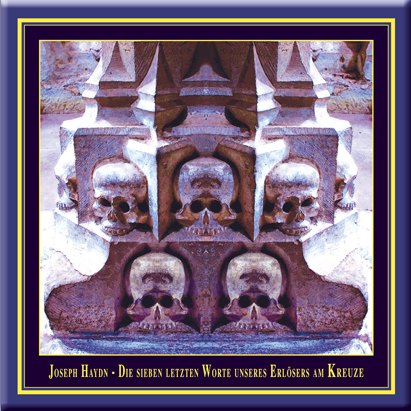 CD-Cover: Die sieben letzten Worte unseres Erlösers am Kreuze