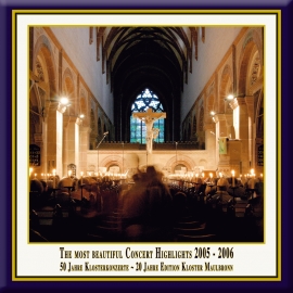 Teil 08: Konzert-Höhepunkte aus dem Kloster Maulbronn 2005-2006