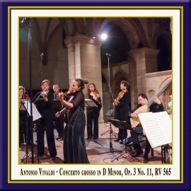 Vivaldi: Concerto Grosso in D Minor, Op. 3, No. 11, RV 565