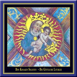 The Divine Liturgy · Don Cossack Choir