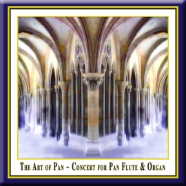 The Art of Pan · Konzert für Panflöte & Orgel