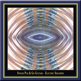 "Electric Seraphim · New soundscapes for voices and electric guitars"